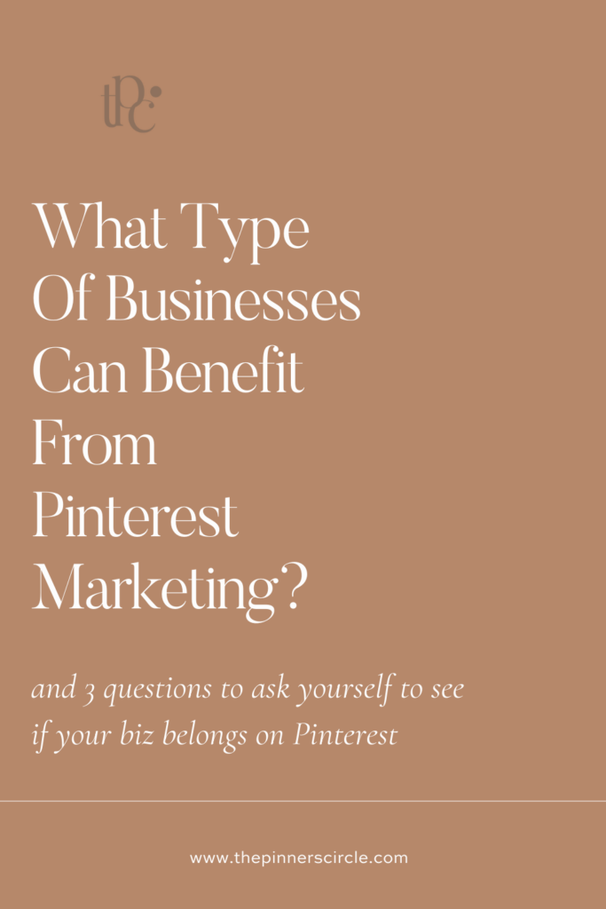 What Type Of Businesses Can Benefit From Pinterest Marketing?