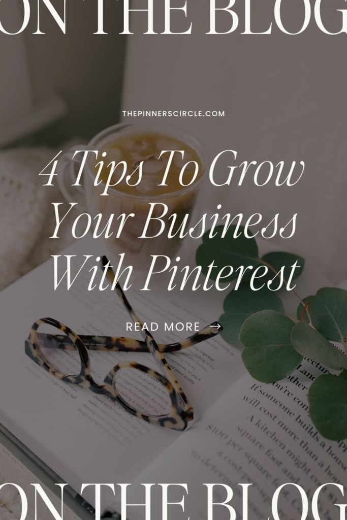 4 Tips To grow Your Business With Pinterest