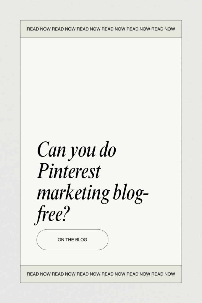 Can you do Pinterest marketing blog-free? | The Pinner's Circle