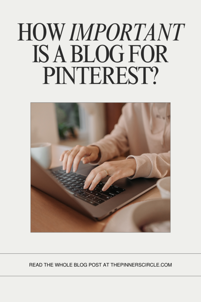 How Important is a blog for Pinterest?